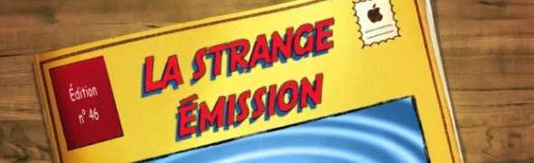La strange émission #46