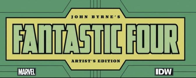 Une Artist Edition consacrée aux Fantastic Four de John Byrne