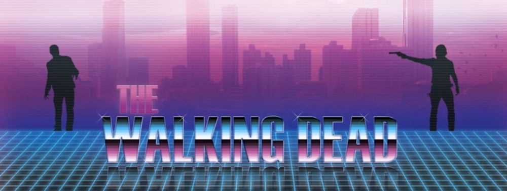 Le thème de la série The Walking Dead se paye un lifting Synthwave