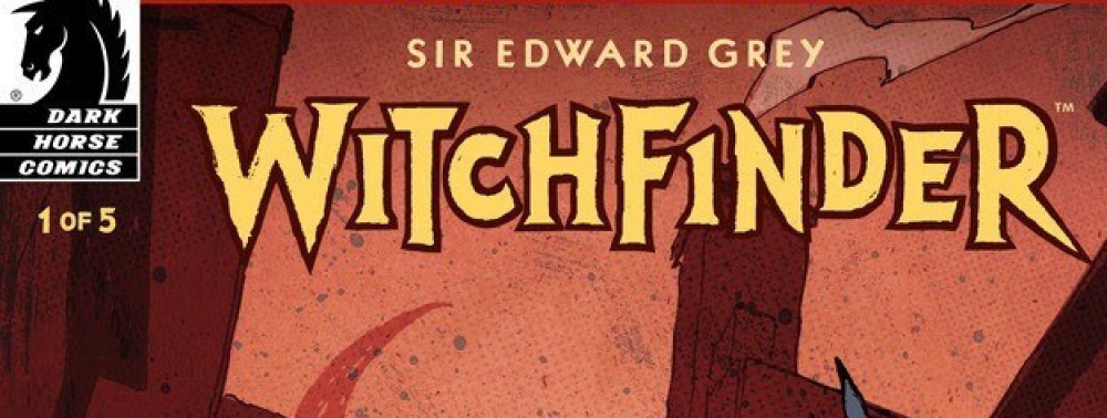 Edward Grey part sur les traces de Jack l'Eventreur dans la nouvelle série Witchfinder de Mike Mignola