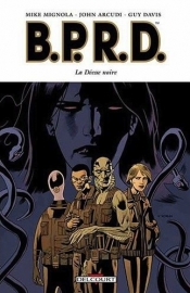 BPRD 10. La Déesse Noire