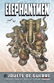 Elephantmen 1 : Jouets de Guerre