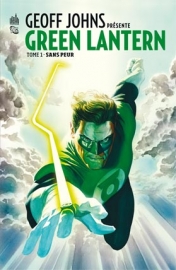 Geoff Johns présente Green Lantern, tome 1 - Sans Peur