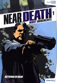 Near Death, Tome 1 : Nettoyage de bilan