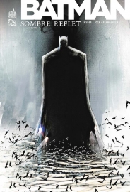 Batman - Sombre Reflet, tome 1